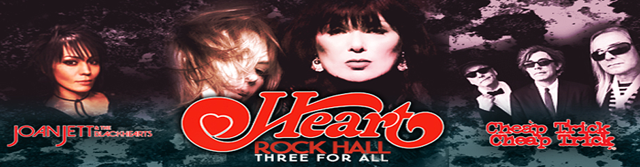 Heart, Joan Jett and The Blackhearts & Cheap Trick
