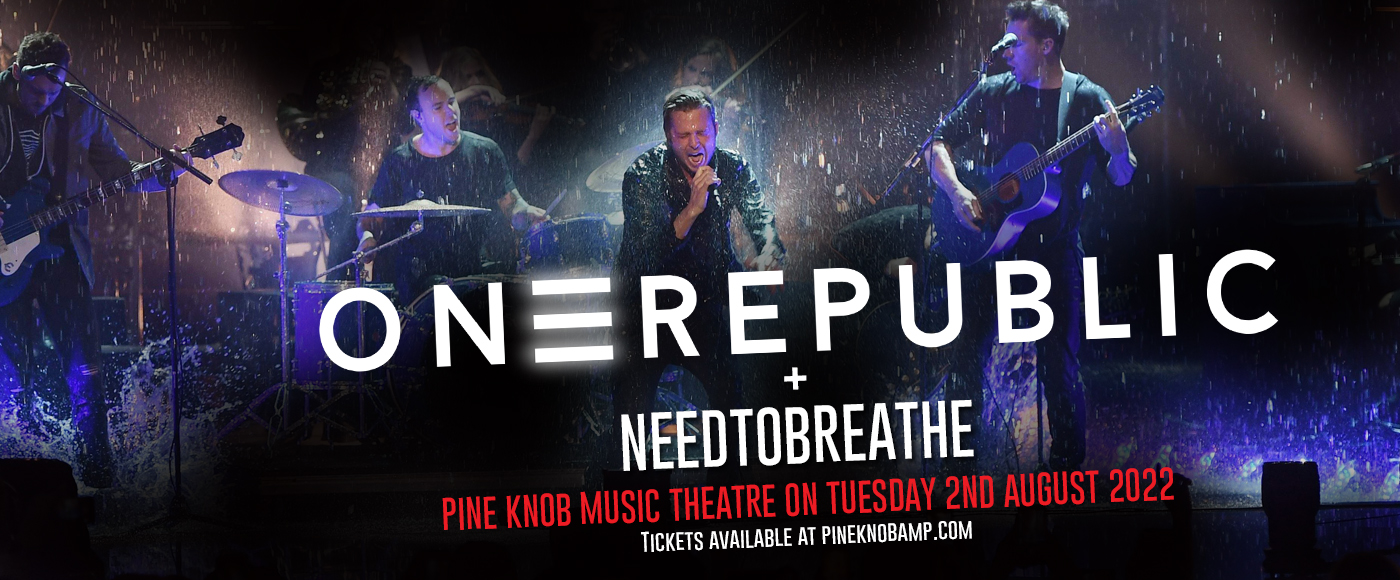 OneRepublic & Needtobreathe