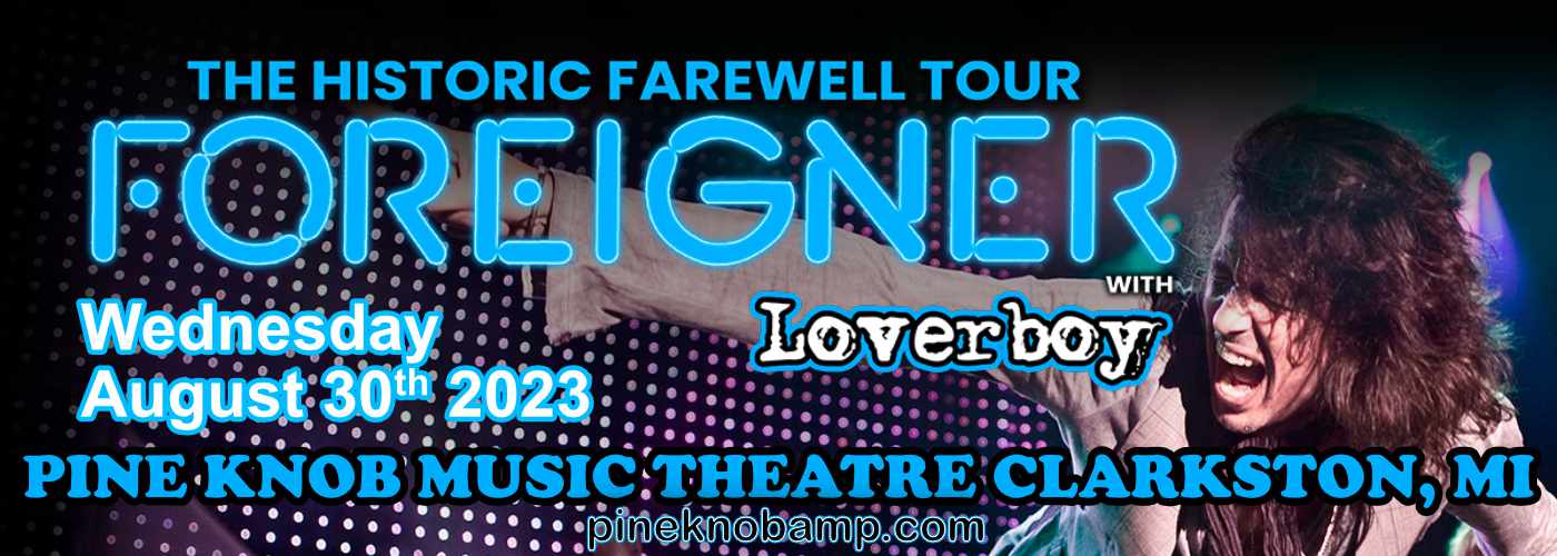 Foreigner: Farewell Tour with Loverboy