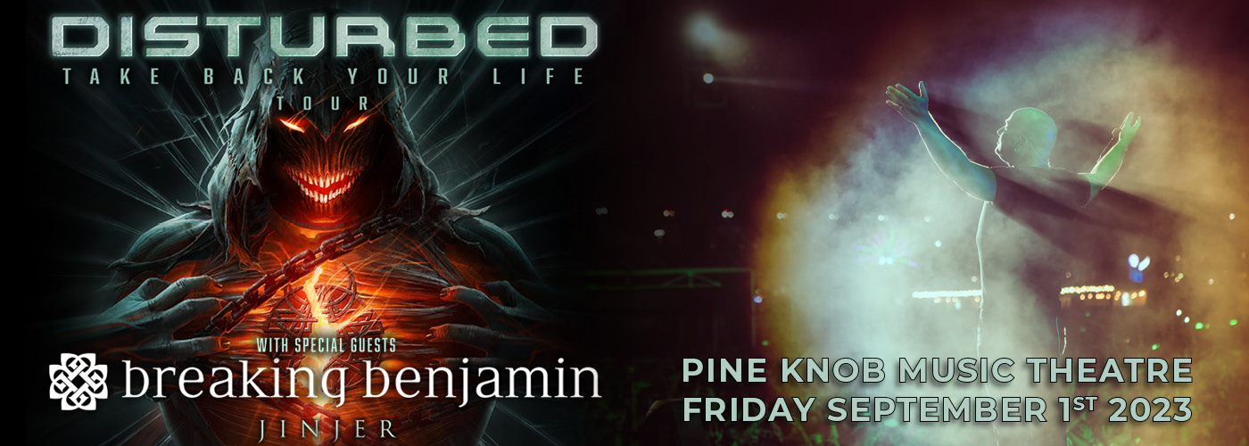 Disturbed: Take Back Your Life Tour with Breaking Benjamin & Jinjer at Pine Knob Music Theatre