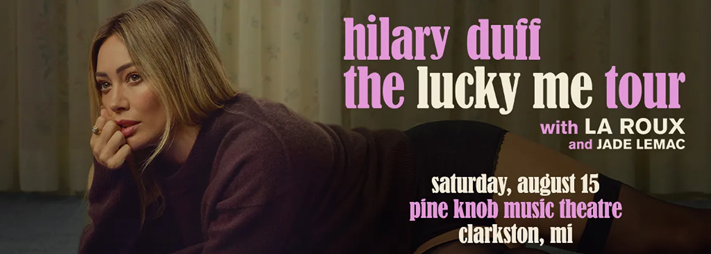 Hilary Duff, La Roux &amp; Jade LeMac